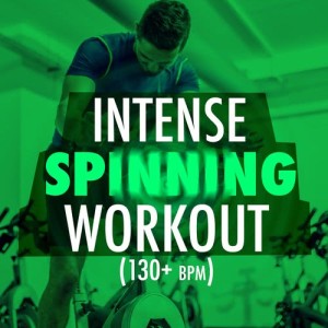 Intense Spinning Workout (130+ BPM)