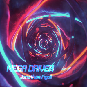 Album Mega Driver (Explicit) from Jonathan Figoli