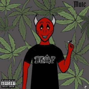 ดาวน์โหลดและฟังเพลง Mute (Explicit) พร้อมเนื้อเพลงจาก Chucky Chuck