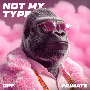 Album Not My Type oleh GPF