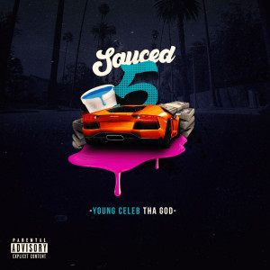 收听YoungCelebThaGod的Cinematic Sauce (Explicit)歌词歌曲