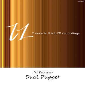 Album Dual Puppet from DJ Tranceair