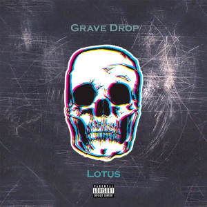 Lotus的專輯Grave Drop