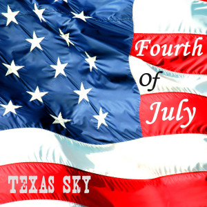 Texas Sky的專輯Fourth of July