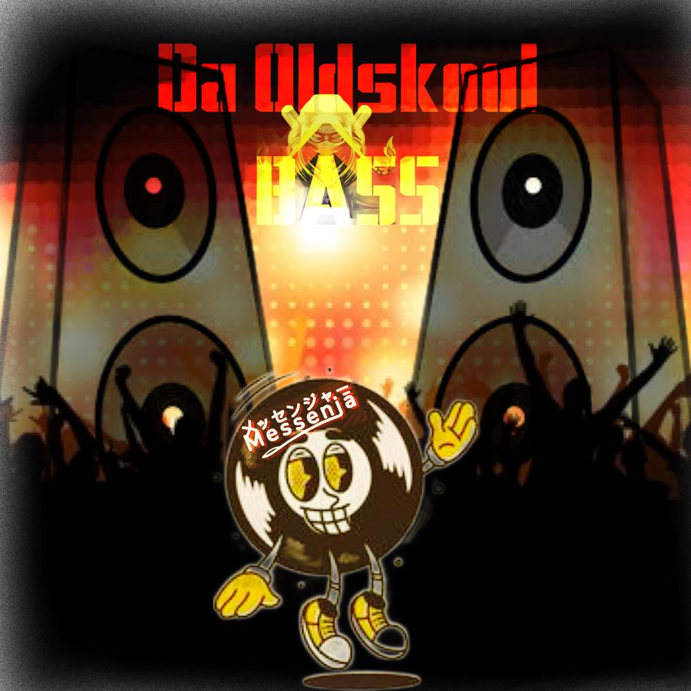 Da Oldskool Bass (Explicit)