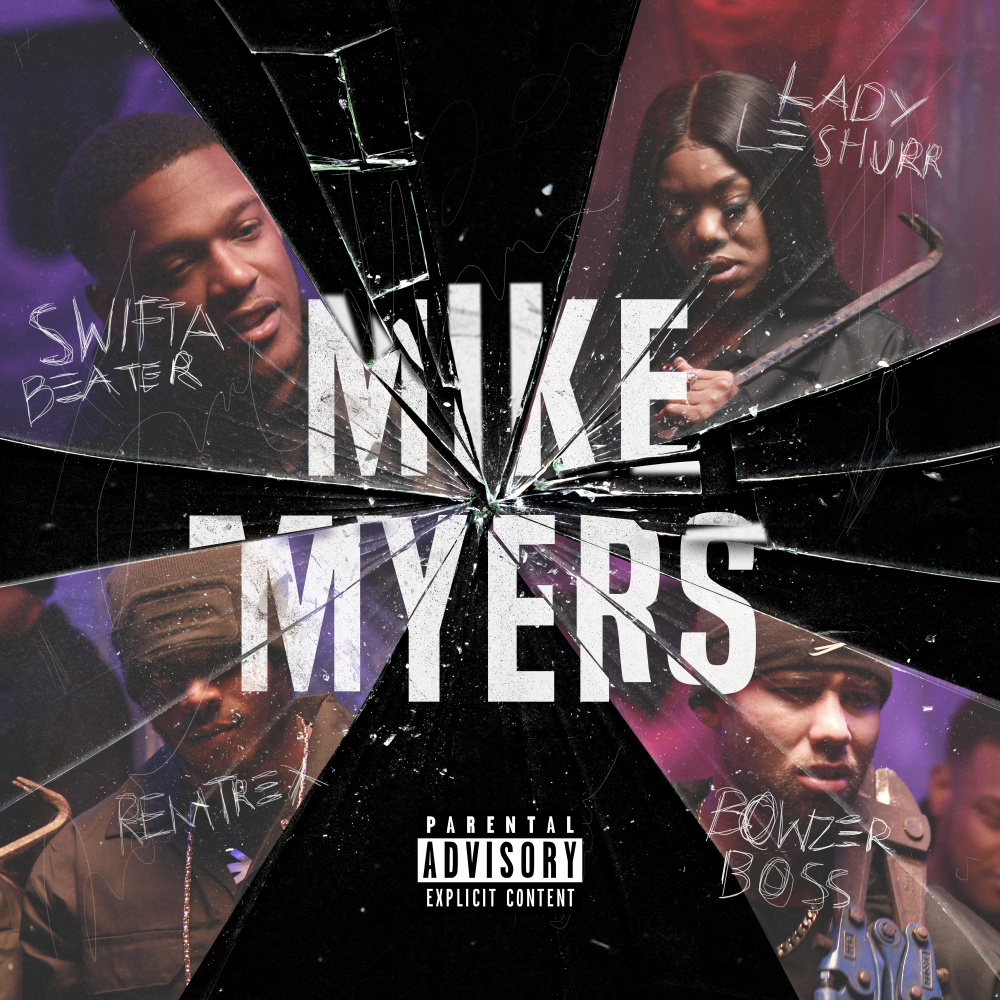 Mike Myers (feat. Lady Leshurr, Remtrex & Bowzer Boss) (Explicit)