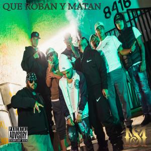 La santo estilo en el mapa的專輯Dicen que roban y matan (feat. Santuario Music, TaliBandera, Milla LS, Romano Flow & Eduar Mexa) [Explicit]