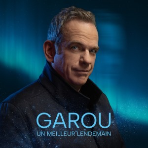 Garou的專輯Un meilleur lendemain