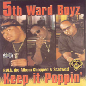 ดาวน์โหลดและฟังเพลง P.W.A. (Explicit) พร้อมเนื้อเพลงจาก 5Th Ward Boyz
