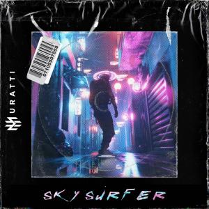 Listen to Sky Surfer song with lyrics from DJ Muratti