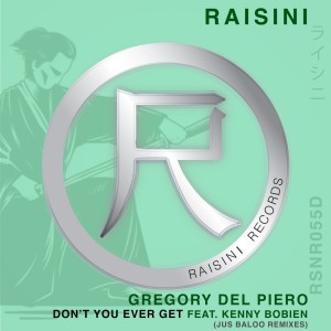 Listen to Don't You Ever Get (Vibe Mix) song with lyrics from Gregory Del Piero
