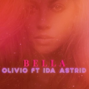 ดาวน์โหลดและฟังเพลง Bella พร้อมเนื้อเพลงจาก Olivio