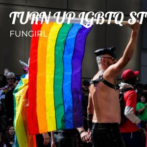 Funkid的专辑Turn up LGBTQ