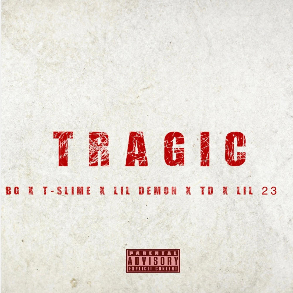 Tragic (Explicit)