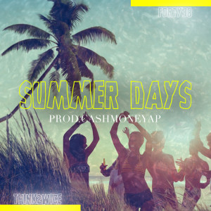 收聽Think2wice的Summer Days (Explicit)歌詞歌曲
