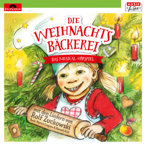 Die Weihnachtsbäckerei的專輯Die Weihnachtsbäckerei - Das Musical-Hörspiel mit den Liedern von Rolf Zuckowski