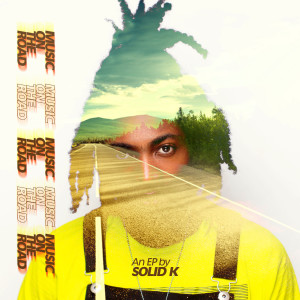 ดาวน์โหลดและฟังเพลง Music On The Road พร้อมเนื้อเพลงจาก Solid K