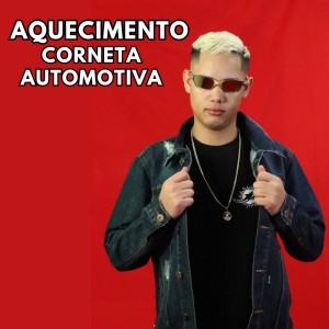 收听DJ Juninho da Vs的Aquecimento Corneta Automotiva (Explicit)歌词歌曲