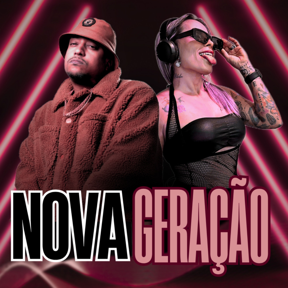 Nova Geração (Explicit)