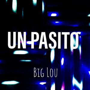 Album Un Pasito from Big Lou