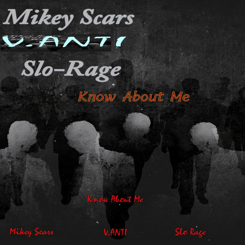 Know About Me (feat. V.ANTI & Slo Rage) (Explicit)