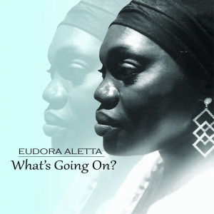 ดาวน์โหลดและฟังเพลง Whats Going on? พร้อมเนื้อเพลงจาก Eudora Aletta