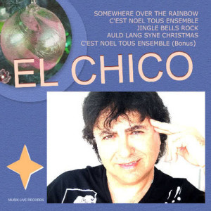 ดาวน์โหลดและฟังเพลง C'est Noel tous ensemble (Radio Edit) พร้อมเนื้อเพลงจาก EL CHICO