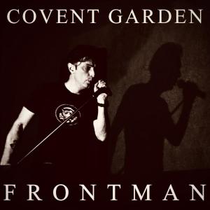 Covent Garden的專輯Frontman