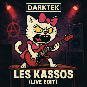 收听Darktek的Les kassos (Live edit) (Explicit)歌词歌曲