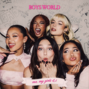 Boys World的專輯me, my girls & i (Explicit)