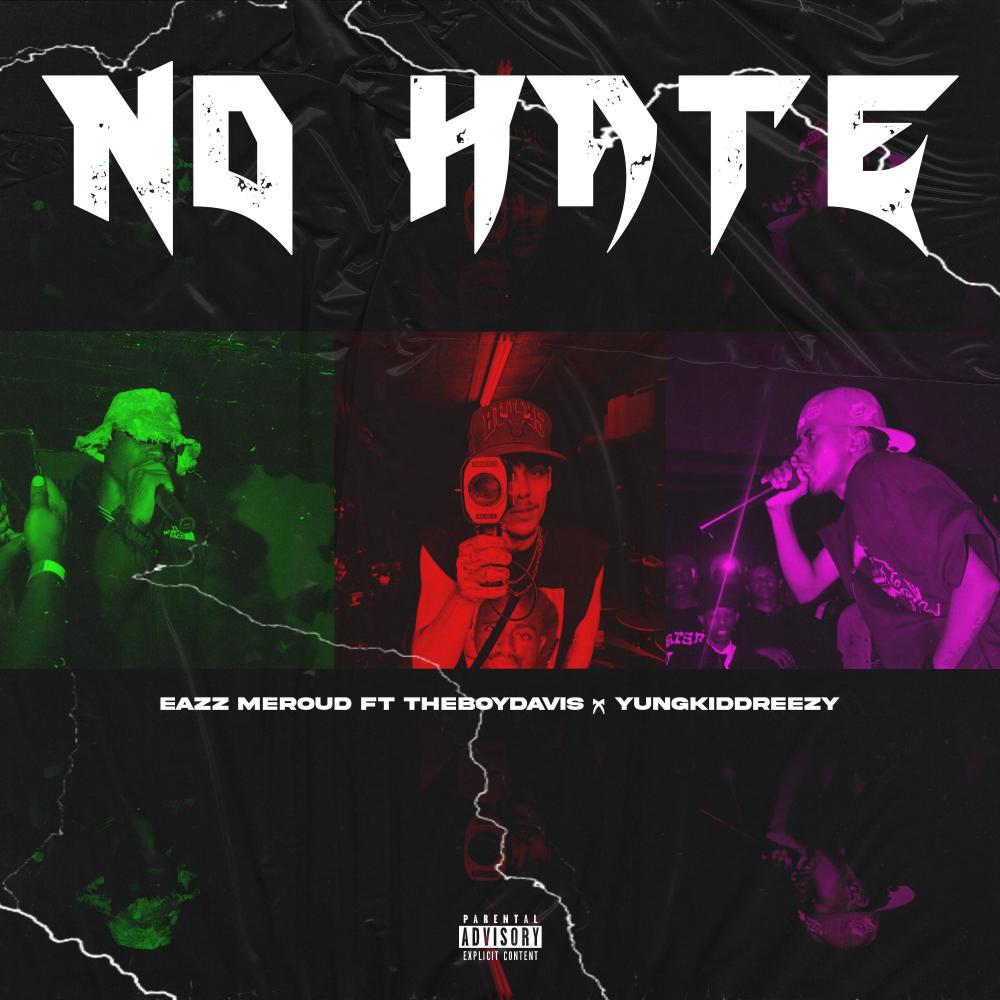 No Hate (feat. TheboyDavis & YungkiddReezy)