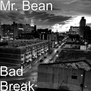 Dengarkan Bad Break (Explicit) (其他) lagu dari Mr. Bean dengan lirik