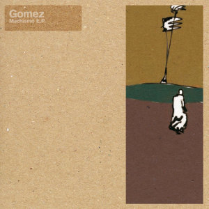 ดาวน์โหลดและฟังเพลง Machismo พร้อมเนื้อเพลงจาก Gomez