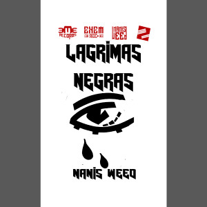 Nanis Weed的專輯Lagrimas Negras