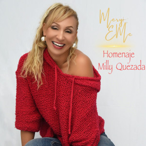 Mery EMe的专辑Homenaje Milly Quezada