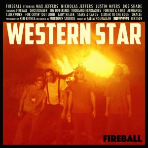 อัลบัม Fireball ศิลปิน Western Star