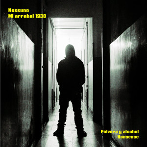 Nessuno的專輯Nessuno & Mi Arrabal 1930 (Explicit)