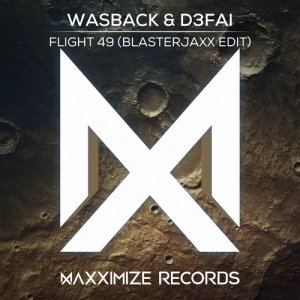 收聽Wasback的Flight 49 (Blasterjaxx Edit)歌詞歌曲