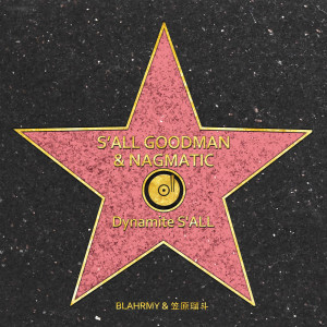 Album Dynamite S'ALL (feat. BLAHRMY & ryuto kasahara) from S'ALL GOODMAN