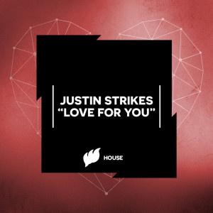 Album Love For You from Justin Strikes
