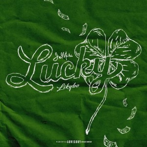 Likybo的專輯Lucky (feat. Likybo) [Explicit]