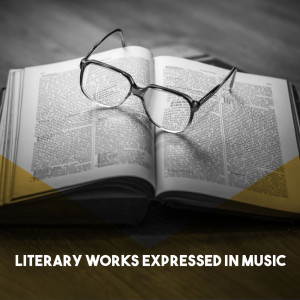 Album Literary Works Expressed in Music from The Eastern European Symphony Orchestra