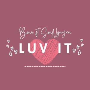 Listen to Luv It song with lyrics from Bonn