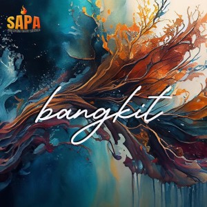 收聽Sapa的Bangkit歌詞歌曲