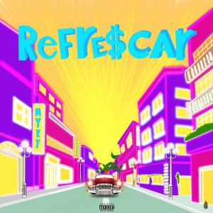 Listen to ReFrE$CaR (Explicit) song with lyrics from Myky