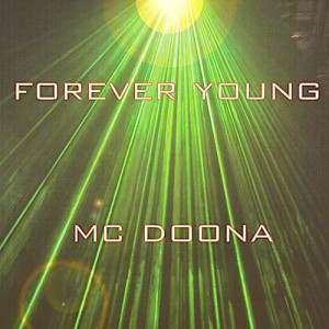 ดาวน์โหลดและฟังเพลง Forever Young พร้อมเนื้อเพลงจาก McDoona