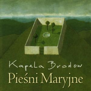 ดาวน์โหลดและฟังเพลง Pani nieba i ziemi (Queen of Heaven and Earth) พร้อมเนื้อเพลงจาก Kapela Brodow