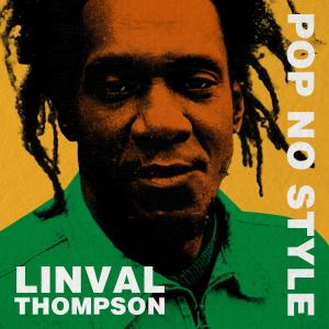 Linval Thompson的專輯Pop No Style