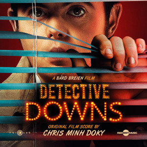 Album Detective Downs (The Movie Soundtrack) from Chris Minh Doky