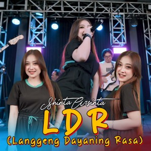 Dengarkan lagu LDR (Langgeng Dayaning Rasa) nyanyian Shinta Arsinta dengan lirik